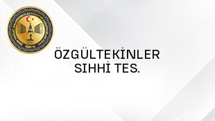 ÖZGÜLTEKİNLER SIHHİ TES.